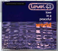 Level 42 - Love In A Peaceful World CD 1